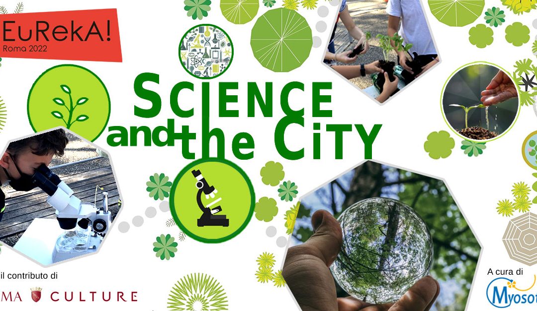 SCIENCE AND THE CITY. Esperienze Green per il Futuro!